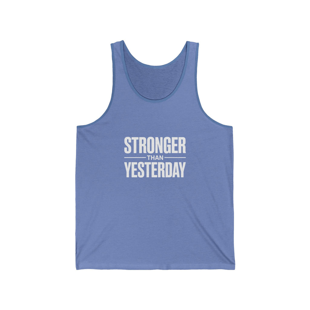 Stronger Than Yesterday Tank Top — Motivational Fitness Workout Tank