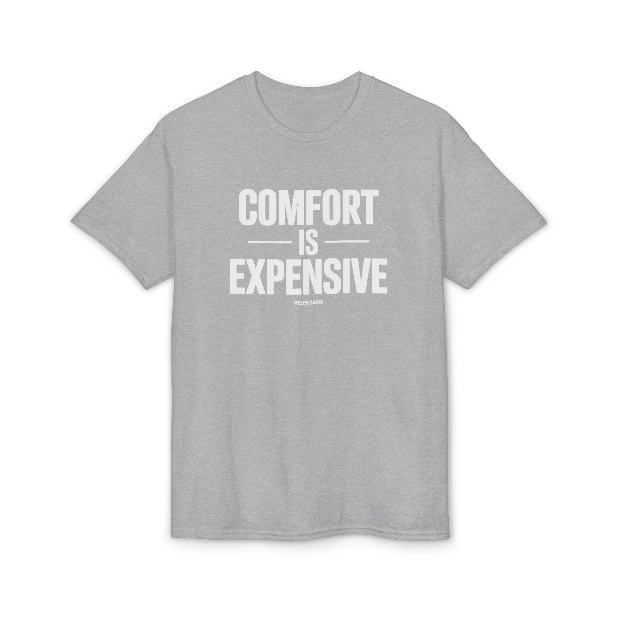 Comfort Is Expensive