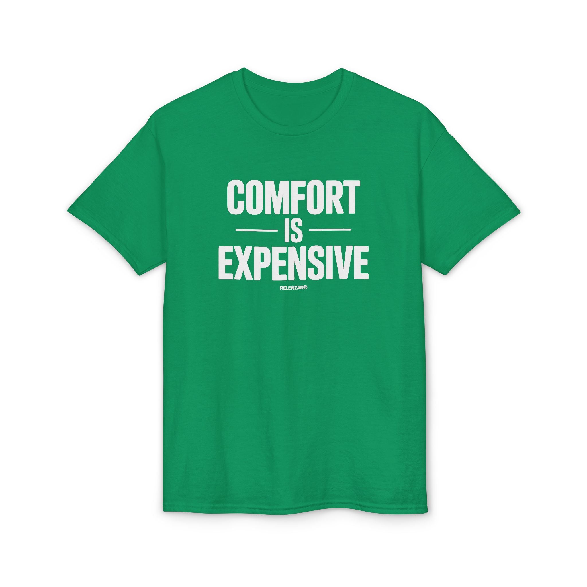 Comfort Is Expensive