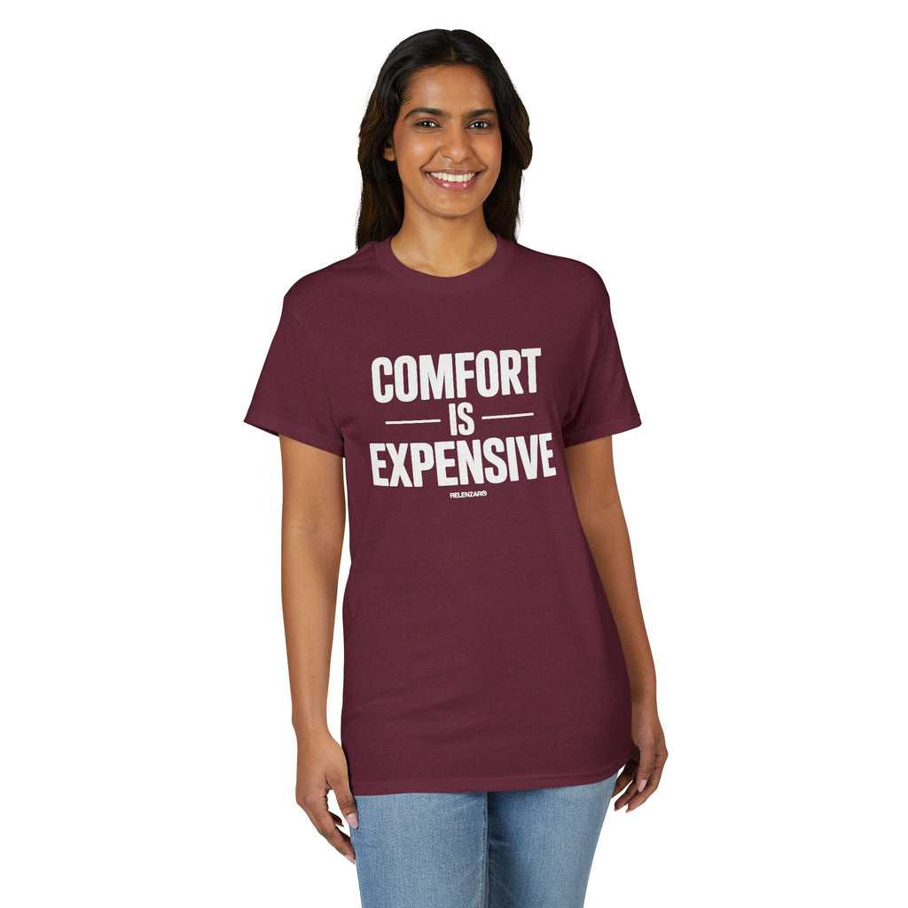 Comfort Is Expensive