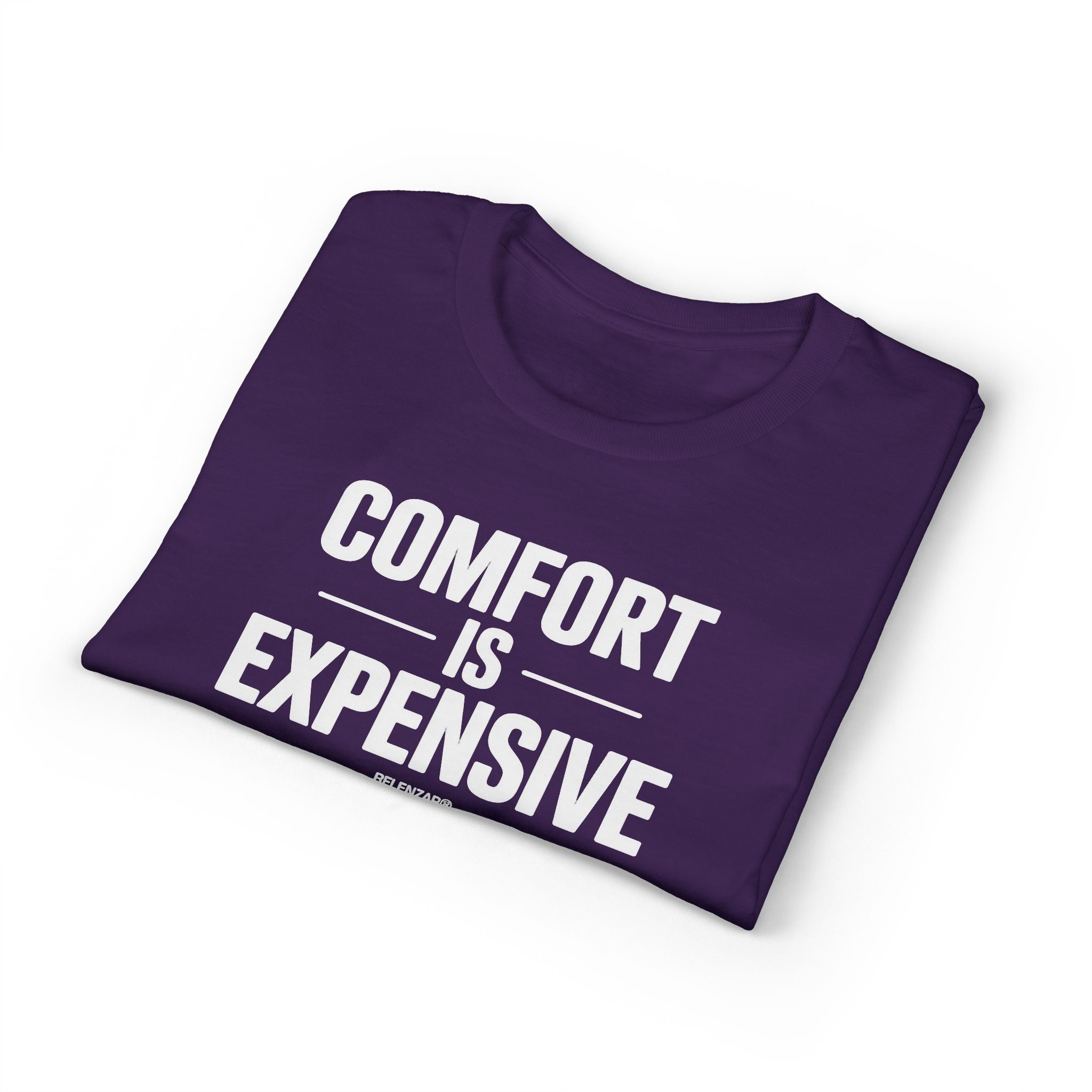 Comfort Is Expensive