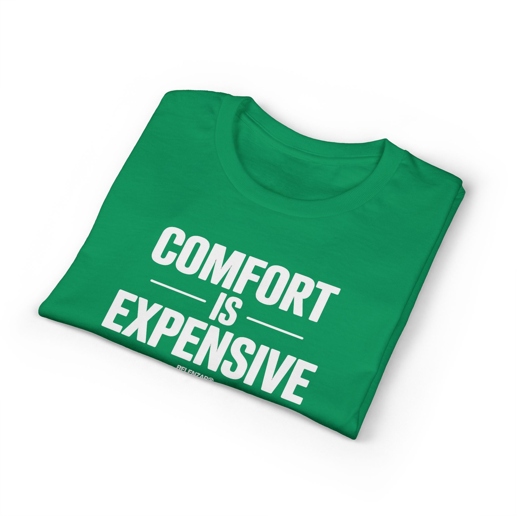 Comfort Is Expensive