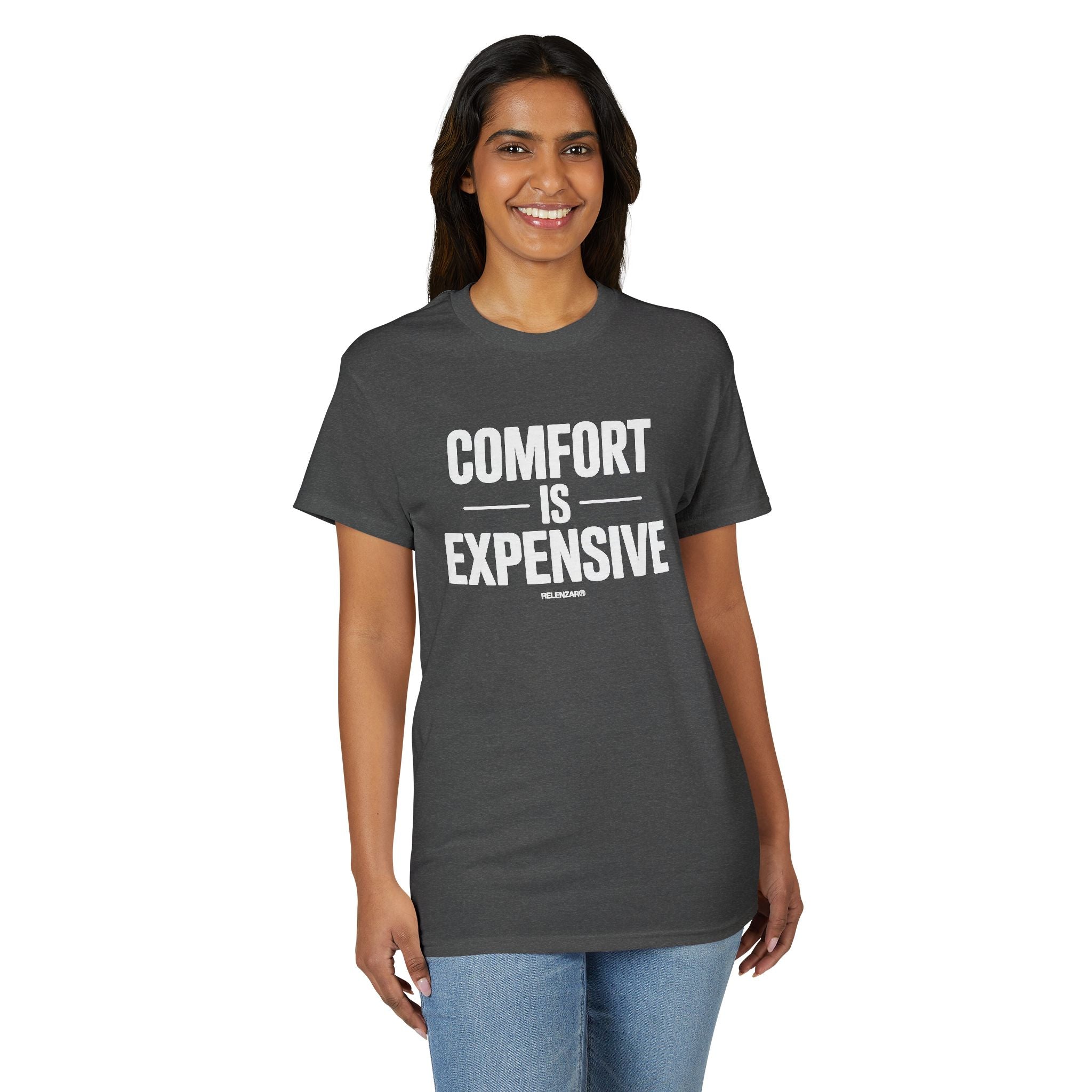 Comfort Is Expensive