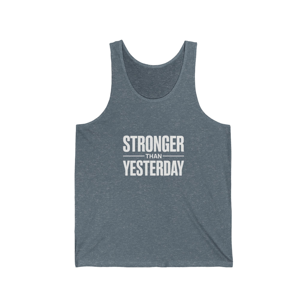 Stronger Than Yesterday Tank Top — Motivational Fitness Workout Tank