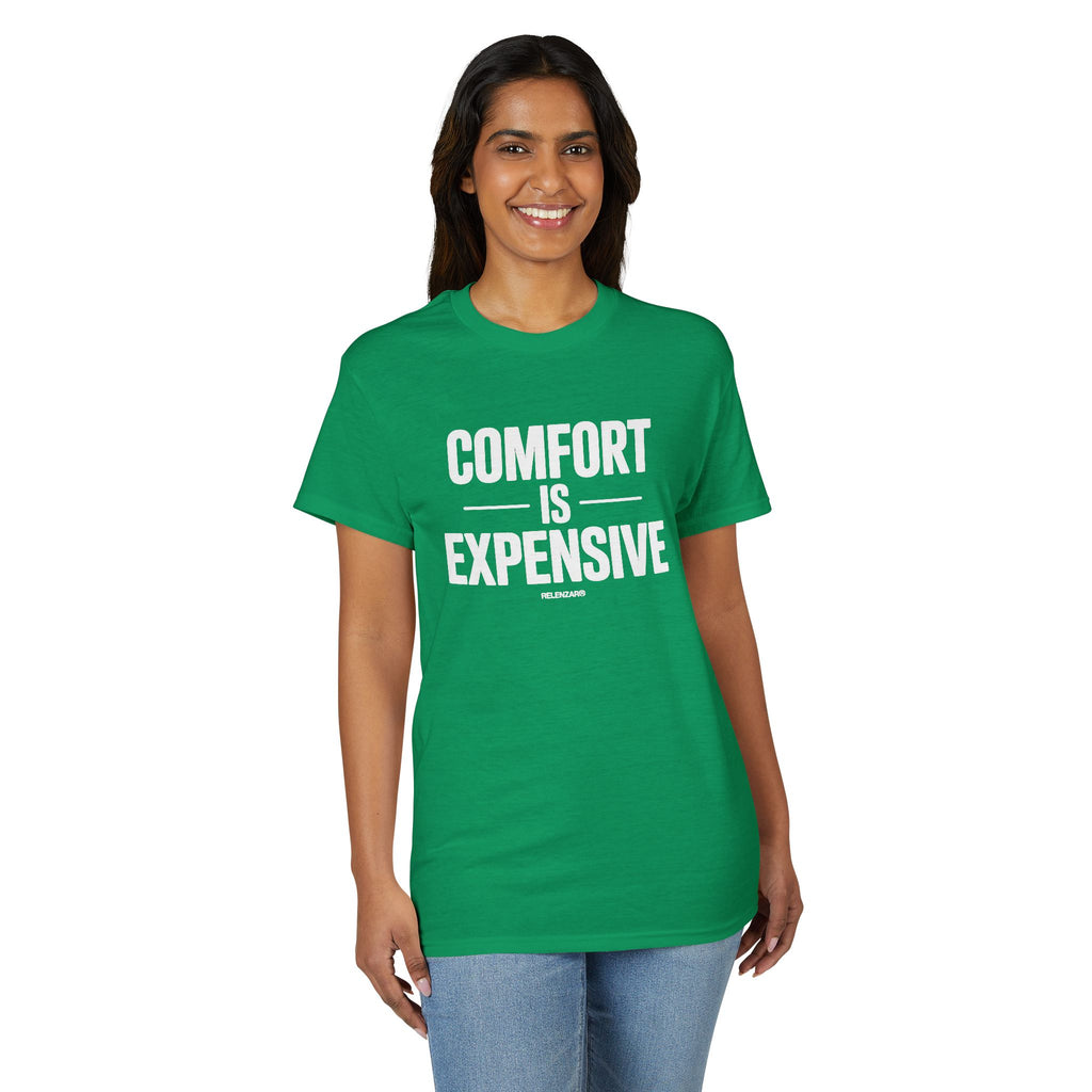 Comfort Is Expensive