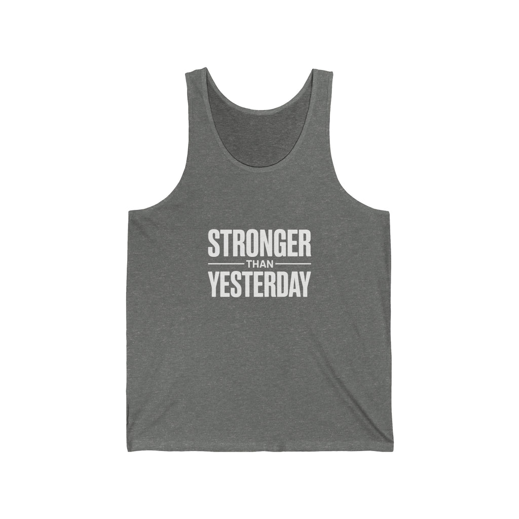 Stronger Than Yesterday Tank Top — Motivational Fitness Workout Tank