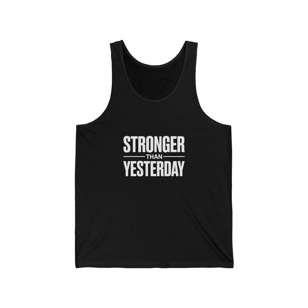 Stronger Than Yesterday Tank Top — Motivational Fitness Workout Tank