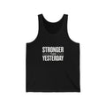 Stronger Than Yesterday Tank Top — Motivational Fitness Workout Tank