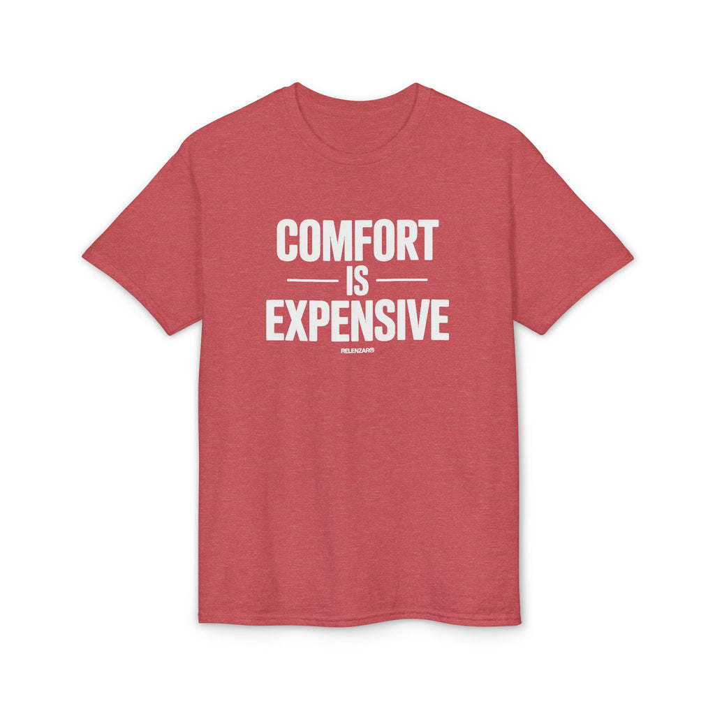 Comfort Is Expensive