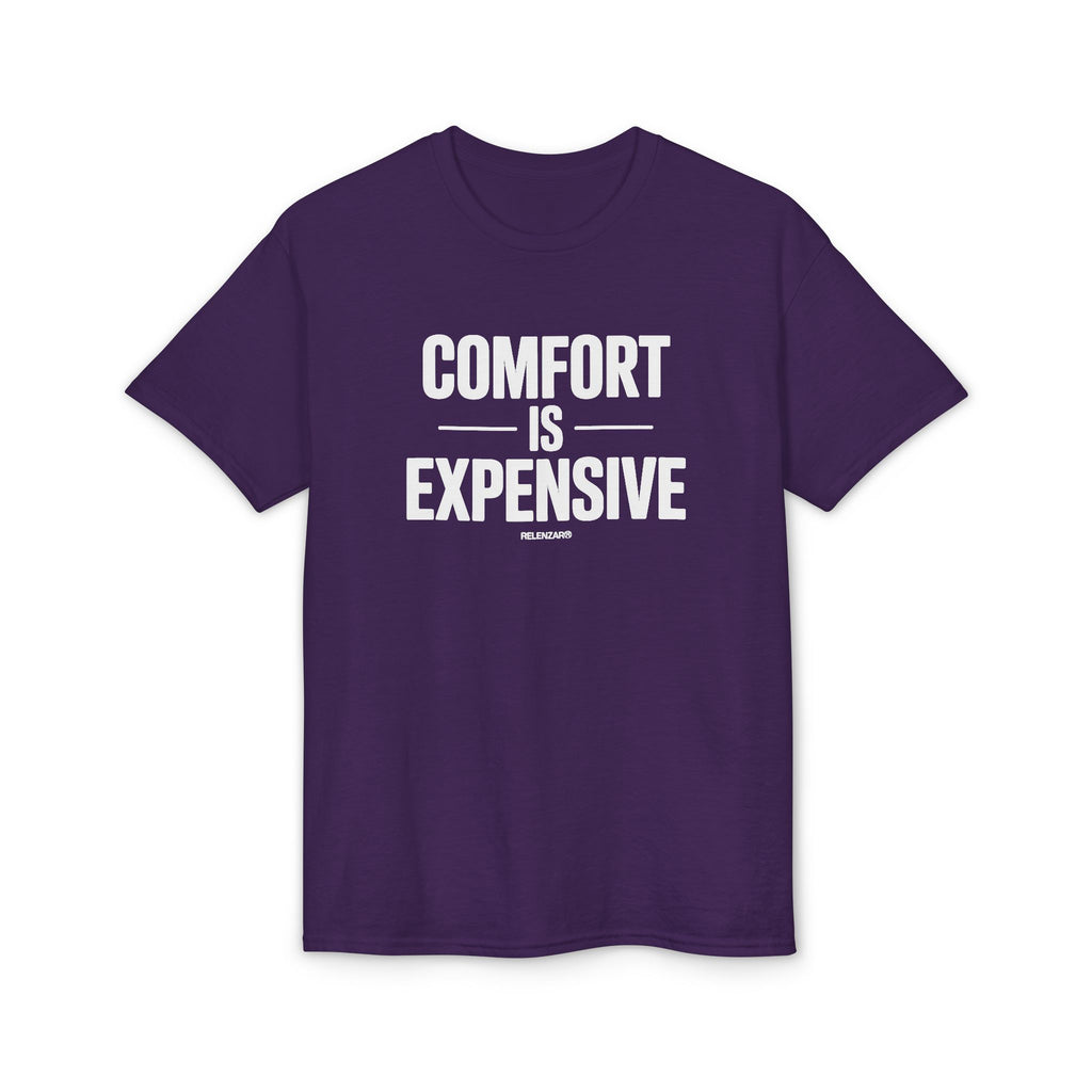 Comfort Is Expensive